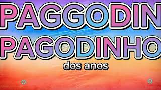 PAGGODIN PAGODINHO [upl. by Yrac]