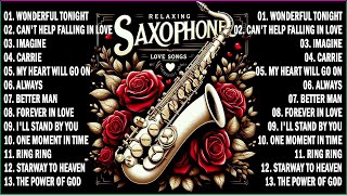 TOP LOVE SONGS RELAXING SAXOPHONE INSTRUMENTAL HITS 2024 [upl. by Drucilla95]