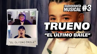 TRUENO EL ÚLTIMO BAILE Y HONRAR A LA CULTURA HIP HOP  RADIOGRAFÍA MUSICAL 03 ‪‪TruenoOficial [upl. by Bridge345]