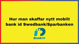 Hur man skaffar ett nytt mobilt bank id [upl. by Irodim]