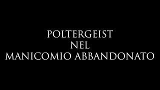 TRAILER quotPOLTERGEIST NEL MANICOMIO ABBANDONATOquot [upl. by Collar]