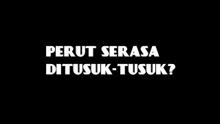 Mengobati Sakit Perut Serasa Di Tusuktusuk [upl. by Ibson199]