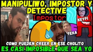 🤣MANIPULIWO IMPOSTOR Y DETECTIVE😡ES CASI IMPOSIBLE QUE SEA YO😂 [upl. by Goldshlag911]