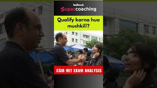 CSIR NET Exam Analysis  Student Review  Dr Ashish Gupta shorts shortvideo csirnet2024 analysis [upl. by Judas759]