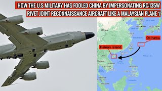 DISGUISED RC135W RIVET JOINT OF US AIR FORCE CARRY OUT SURVEILLANCE OF CHINESE MILITARY BASES [upl. by Nnaik]