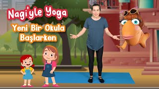 NAGİ İLE ÇOCUK YOGASI  ADA YENİ BİR OKULA BAŞLIYOR [upl. by Ayrolg81]