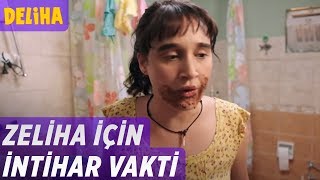 Deliha  Zeliha İçin İntihar Vakti [upl. by Carew]