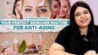 Expert Guide to an Effective AntiAging Skincare Routine [upl. by Artenehs325]