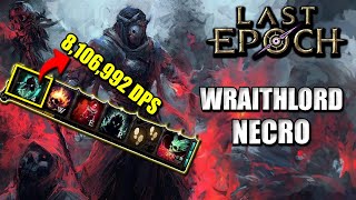 WRAITHLORD DESTROYS THE ENDGAME  Necromancer Build Guide  Cycle 10 [upl. by Baillie]