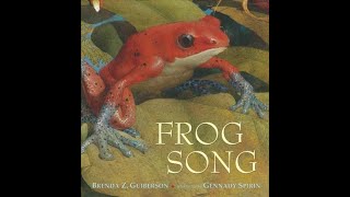 quotFrog Songquot By Brenda Z Guiberson Gennady Spirin [upl. by Kass]