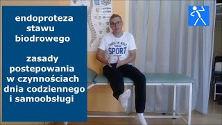 Endoproteza stawu biodrowego  Rehabilitacja  Zasady postępowania podczas dnia I 🇵🇱 🇪🇺 [upl. by Ihsakat]