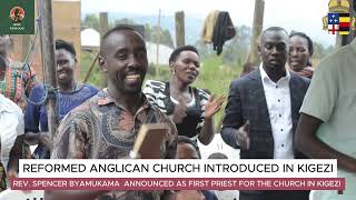 Reformed Anglican Church introduced in Kigezi [upl. by Dorison]