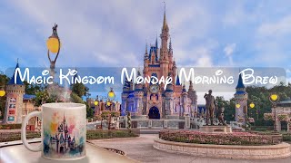 Magic Kingdom Monday Morning Brew [upl. by Darrow]