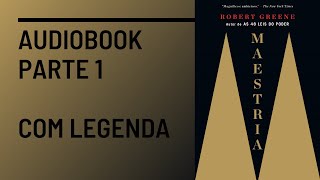 Maestria  Robert Greene Audiobook parte 1 [upl. by Ayhtnic]