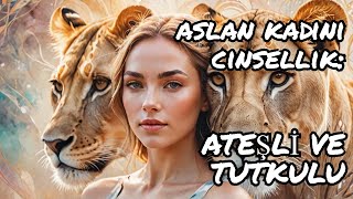 Aslan Burcu Kadını Cinsellik [upl. by Keri]