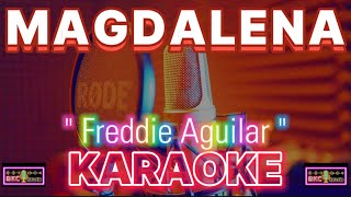 Magdalena  Freddie Aguilar  Original Key  Karaoke 💃Nature Background 🕺 Kantang BKC [upl. by Delly]