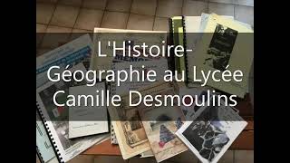 Portes ouvertes  lHistoireGéographie au Lycée Camille Desmoulins [upl. by Boaten]