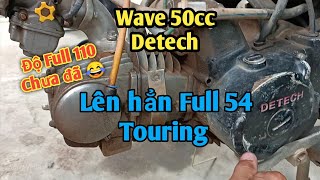 Wave 50cc Detech Độ Full 54 Touring Bạo Lực Phần 1  Zalo 033 343 1968 [upl. by Zanlog]