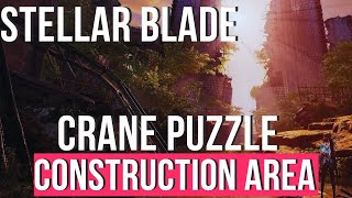 Stellar Blade  Construction Area crane puzzle [upl. by Gennie]