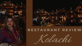 Restaurant Review Kolachi in Karachi the city of lights [upl. by Adnawot]