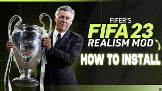 How To Install FIFERs Realism Mod For FIFA 23 PC  1000 Faces  2324 Squad Update [upl. by Christiane591]