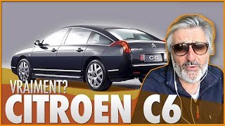 CE QUE VOUS NE SAVEZ PAS SUR LA CITROËN C6 [upl. by Arakal712]