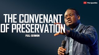 FULL SERMON THE CONVENANT OF PRESERVATION [upl. by Naam]