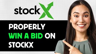 How To Properly Win A Bid On Stockx 2024 Step By Step Guide [upl. by Dugald]