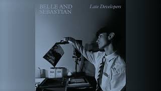 Belle and Sebastian quotWill I Tell You A Secretquot Official Audio [upl. by Ayota]