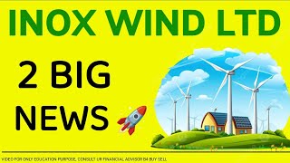 INOX WIND LTD 2 BIG NEWS inoxwind suzlonenergylatestnews orientgreenpowersharenews suzlonnews [upl. by Yul]