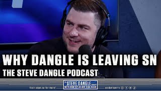 Steve Dangle Explains His Decision To Leave Sportsnet  SDP [upl. by Swisher]