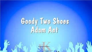 Goody Two Shoes  Adam Ant Karaoke Version [upl. by August]