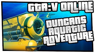 GTA 5 Free Roam Events  Duncans Aquatic Adventure [upl. by Ostler986]