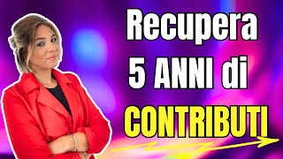 PACE CONTRIBUTIVA Recupera 5 anni di contributi per la TUA Pensione [upl. by Gino]