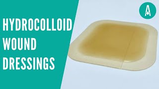 Hydrocolloid Wound Dressings  Wound Care Made Simple [upl. by Zenia177]