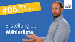 Erstellung der Wählerliste – wer ist dafür zuständig  Betriebsratswahl Tipp 6 [upl. by Annairb]