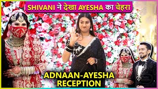 Wow Shivani Kumari Has Seen Adnaans Wife Ayeshas Face Says Khud Se Ready [upl. by Artekal]