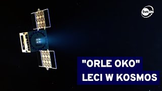 quotOko Orłaquot  największy polski satelita  poleciał w kosmos by stamtąd obserwować Ziemię TVN24 [upl. by Hsotnas]