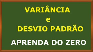 VARIÂNCIA E DESVIO PADRÃO DO ZERO E PASSO A PASSO [upl. by Morvin959]