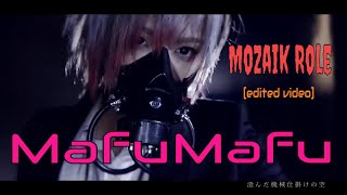 Mozaik Role  Mafumafus version Edited video [upl. by Meli]