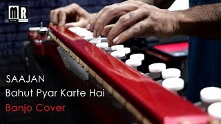 Bahut Pyar Karte Hai Banjo Cover  Saajan  Bollywood Instrumental Song  By Music Retouch [upl. by Brent572]