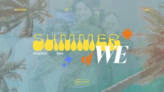 Summer of We  Sunday Service  August 18th 2024 [upl. by Alejoa]