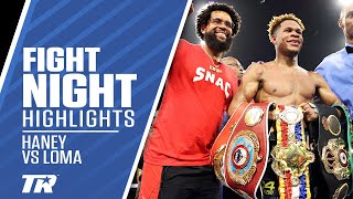 Haney amp Loma Put On Instant Classic  Haney Retains Undisputed Belts  FIGHT HIGHLIGHTS [upl. by Nellad]