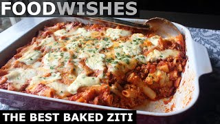 The Best Baked Ziti  Food Wishes [upl. by Gearard]