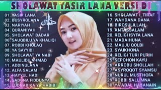 SHOLAWAT YASIR LANA VERSI DJ [upl. by Urban]