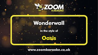 Oasis  Wonderwall  Karaoke Version from Zoom Karaoke [upl. by Phillips]