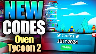 Oven Tycoon 2 CODES  ROBLOX JULY 2024 [upl. by Brockwell257]