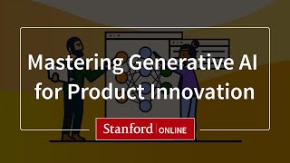 Course Overview Mastering Generative AI for Product Innovation [upl. by Hazard]