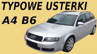 AUDI A4 B6 🔺 OPINIE TYPOWE USTERKI  WADY  ZALETY [upl. by Adnirim]