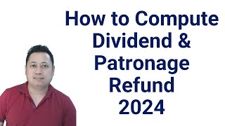 How To Compute Dividend and Patronage Refund 2024 [upl. by Yokoyama728]